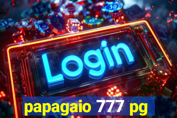 papagaio 777 pg